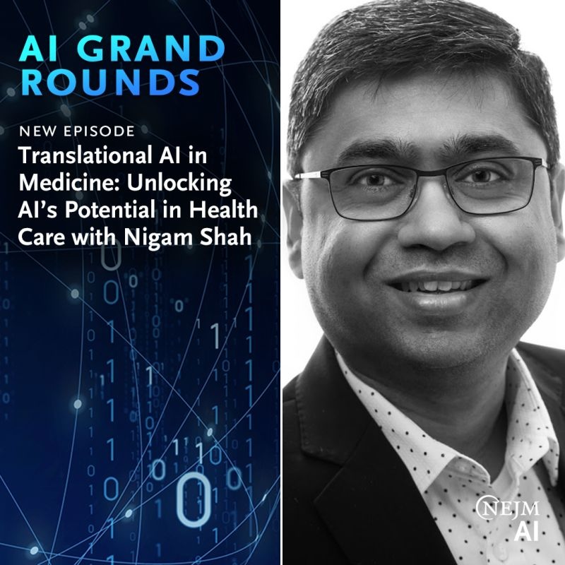 DBDS’ Nigam Shah on AI Grand Rounds podcast